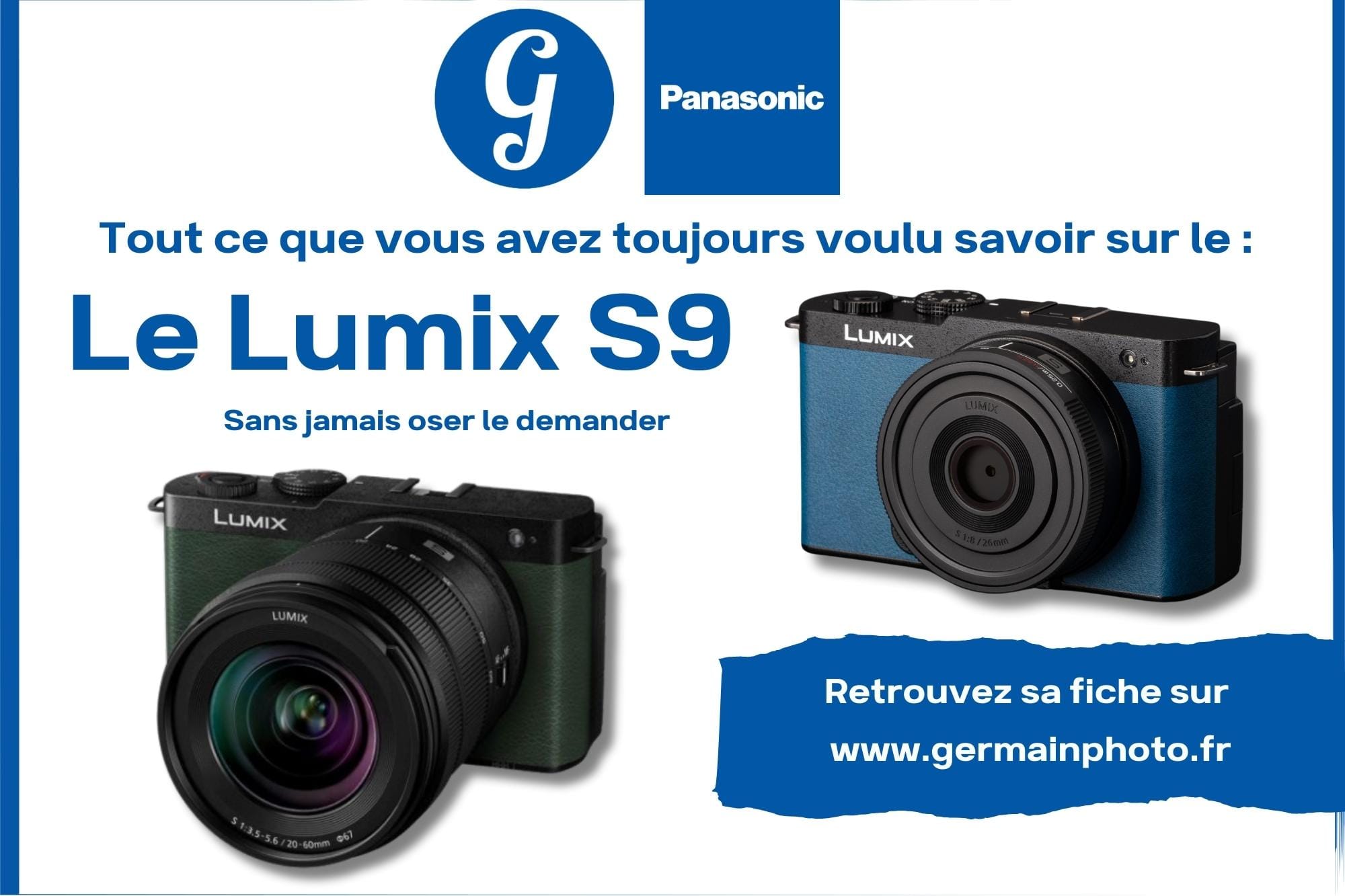 Présentation du Lumix S9 by Germain Photo