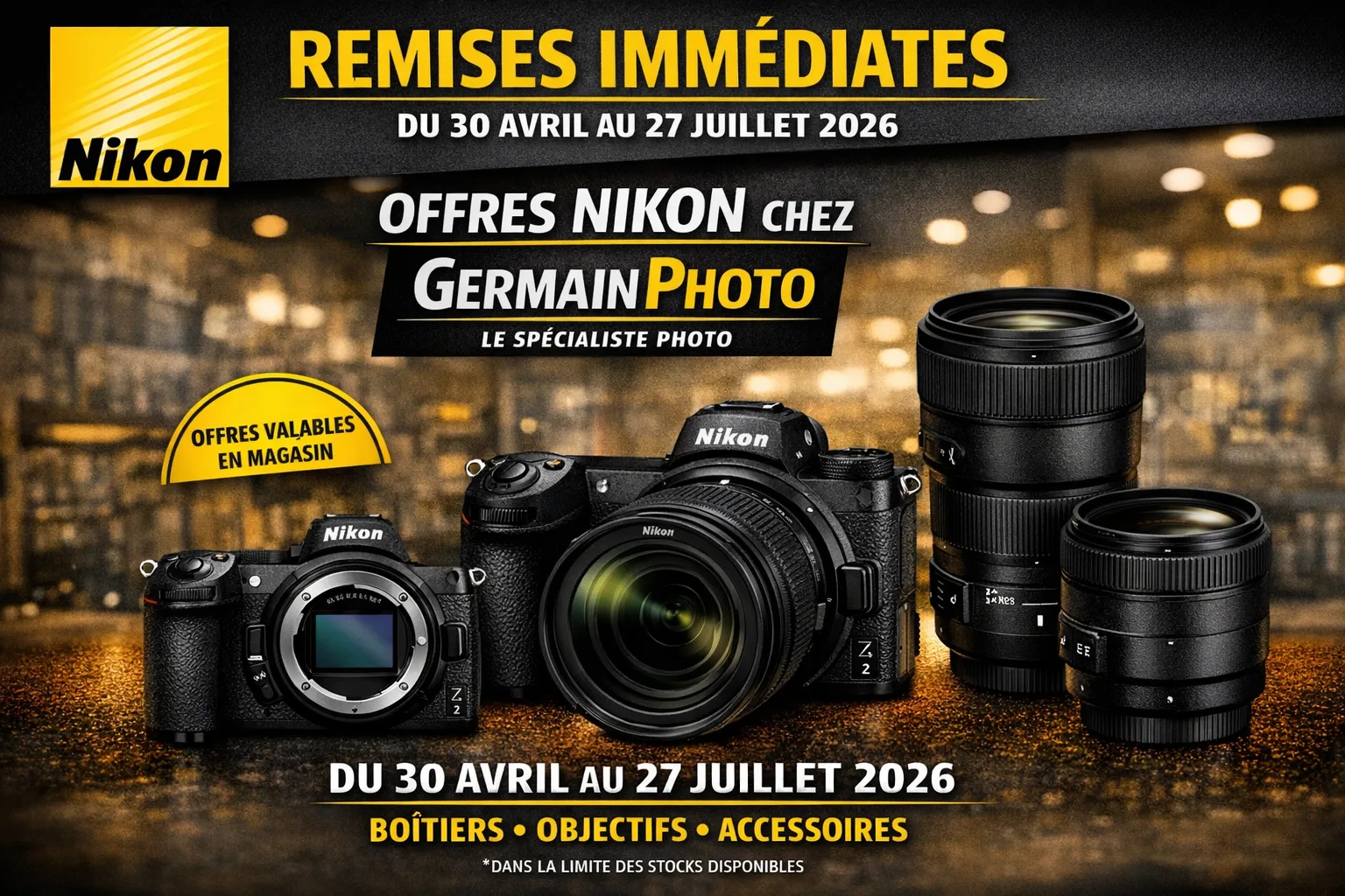 Promotional Nikon banner with cameras and lenses on a gold backdrop, announcing immediate discounts, April 30–July 27, 2026.